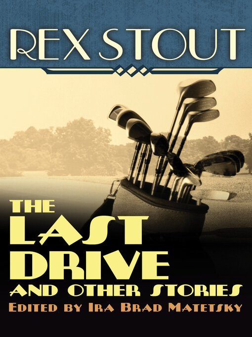 Title details for The Last Drive by Rex Stout - Available